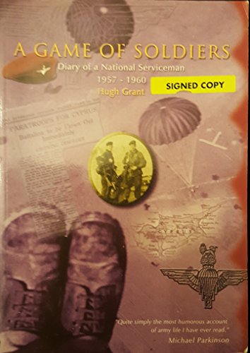 Imagen de archivo de A Game of Soldiers: Diary of a National Serviceman 1957-1960 a la venta por WorldofBooks