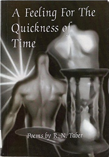 Beispielbild fr A Feeling for the Quickness of Time: Poems zum Verkauf von AwesomeBooks