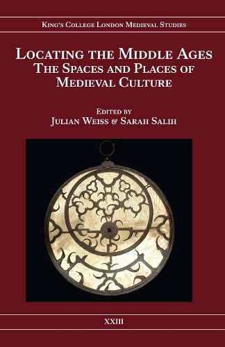 Imagen de archivo de Locating the Middle Ages: The Spaces and Places of Medieval Culture a la venta por Anselm Scrivener Books