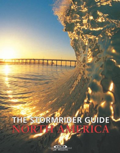 Stock image for The Stormrider Guide North America (Stormrider Surf Guides) for sale by Greenway