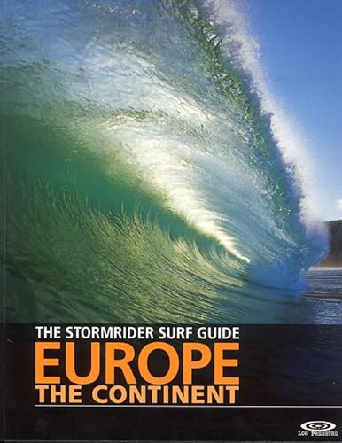 Stock image for The Stormrider Guide Europe: The Continent (Stormrider Surf Guides) (English and French Edition) for sale by Goodwill Industries of VSB