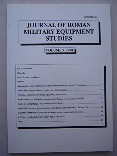 Stock image for Journal of Roman Military Equipment Studies. Volume 9 (1998). for sale by SKULIMA Wiss. Versandbuchhandlung