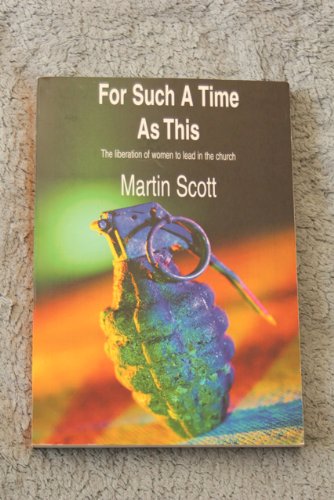 For Such a Time as This (9780953990207) by Martin Scott