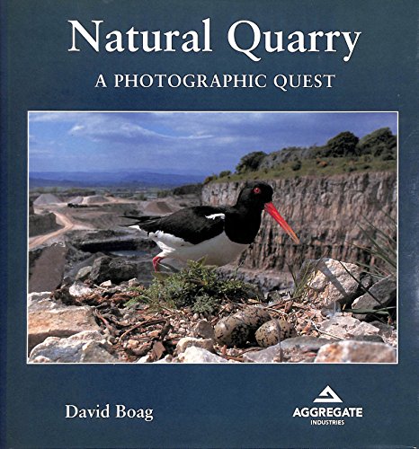 Stock image for Natural Quarry: A Photographic Quest for sale by MusicMagpie