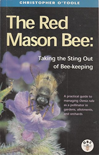 Imagen de archivo de The Red Mason Bee: Taking the Sting Out of Beekeeping a la venta por WorldofBooks