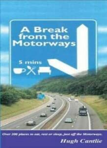 Stock image for A Break from the Motorways for sale by AwesomeBooks