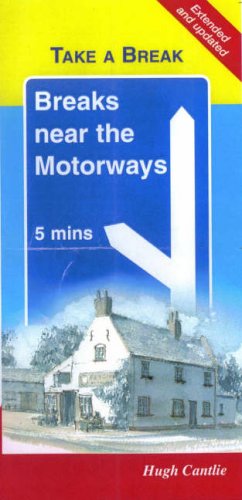 Stock image for Breaks Near the Motorways 2005 Edition for sale by WorldofBooks