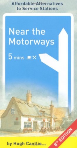 Stock image for Near the Motorways: Affordable Alternatives to Service Stations for sale by WorldofBooks