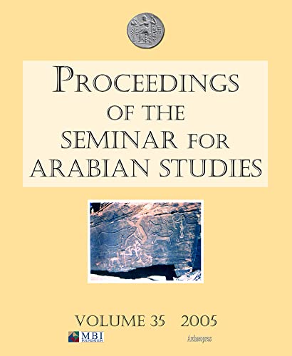 Beispielbild fr Proceedings of the Seminar for Arabian Studies: Vol 35 zum Verkauf von Revaluation Books