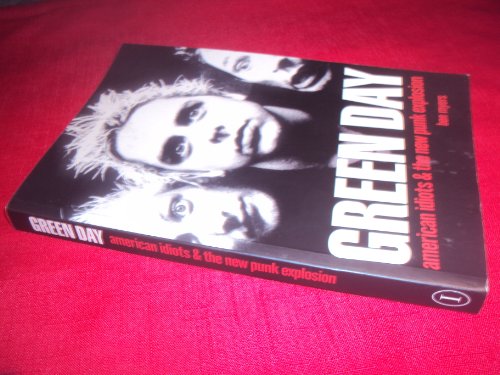 Beispielbild fr Green Day: American Idiots & the New Punk Explosion. by Ben Myers zum Verkauf von ThriftBooks-Dallas