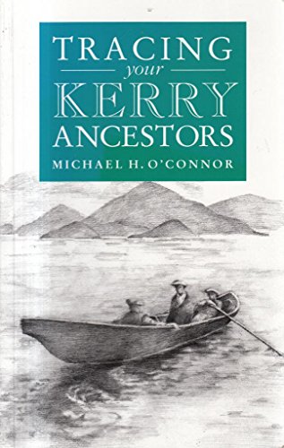 Beispielbild fr A Guide to Tracing Your Kerry Ancestors zum Verkauf von WorldofBooks