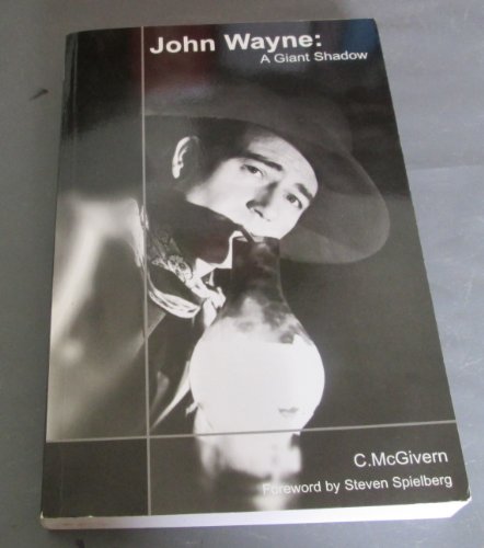 9780954003104: John Wayne: a Giant Shadow