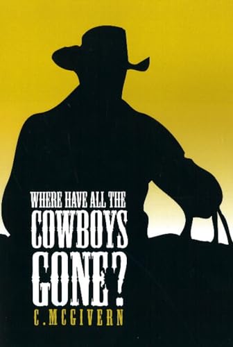 Beispielbild fr Where Have All the Cowboys Gone zum Verkauf von PBShop.store US