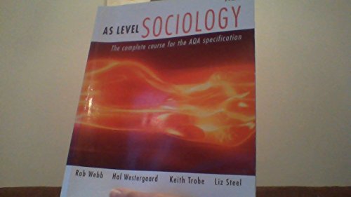 Beispielbild fr AS Level Sociology: The Complete Course for the AQA Specification zum Verkauf von AwesomeBooks