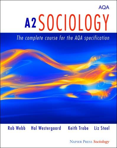 Beispielbild fr A2 Sociology: The Complete Course for the AQA Specification (Napier Press) zum Verkauf von AwesomeBooks