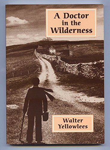 Stock image for A Doctor in the Wilderness for sale by Ria Christie Collections