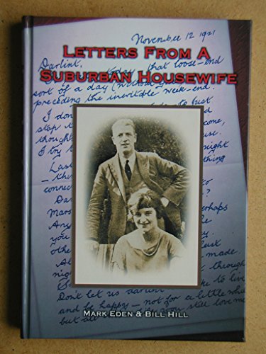Letters from a Suburban Housewife (9780954012502) by Mark Eden; Bill Hill