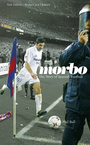 Beispielbild fr Morbo: The Story of Spanish Football zum Verkauf von AwesomeBooks
