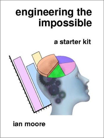 Beispielbild fr Engineering the Impossible: A Starter Kit zum Verkauf von WorldofBooks