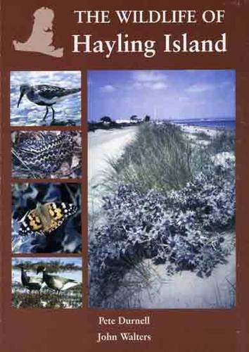 The Wildlife of Hayling Island (9780954025601) by John M. Walters; Peter Richard Durnell