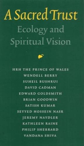 Imagen de archivo de A Sacred Trust: Ecology and Spiritual Vision (Temenos Academy Papers) a la venta por HALCYON BOOKS