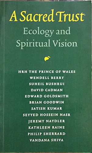 Stock image for A Sacred Trust: Ecology and Spiritual Vision (Temenos Academy Papers) for sale by GF Books, Inc.