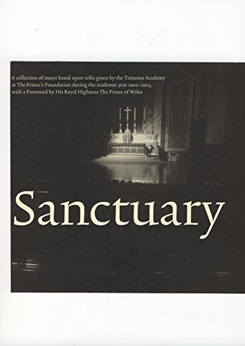 9780954031183: Sanctuary: A Collection of Essays Based Upon Talks Given at the Temenos Academy with a Foreword by HRH the Prince of Wales (Temenos Academy Papers)