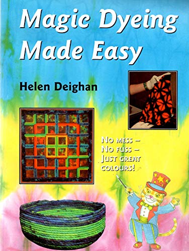 Imagen de archivo de Magic Dyeing Made Easy a la venta por HPB-Emerald