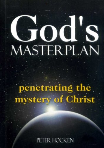 Stock image for God's Masterplan: Penetrating the Mystery of Christ for sale by WorldofBooks