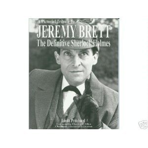 Stock image for Jeremy Brett: The Definitive Sherlock Holmes for sale by GF Books, Inc.