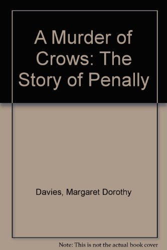 Stock image for A Murder of Crows. The Story of Penally. for sale by Frans Books
