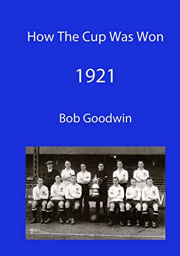 Stock image for How The Cup Was Won 1921 for sale by GF Books, Inc.
