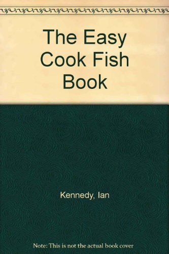 Imagen de archivo de The Easy Cook Fish Book a la venta por Goldstone Books