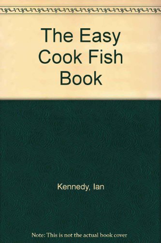 Stock image for The Easy Cook Fish Book for sale by Goldstone Books