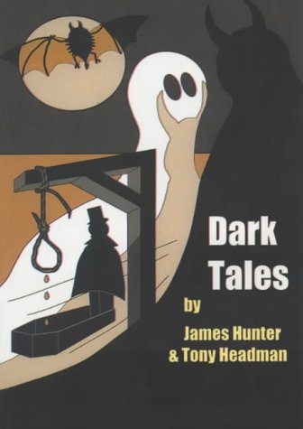 Dark Tales (9780954044909) by Hunter, James; Headman, Tony