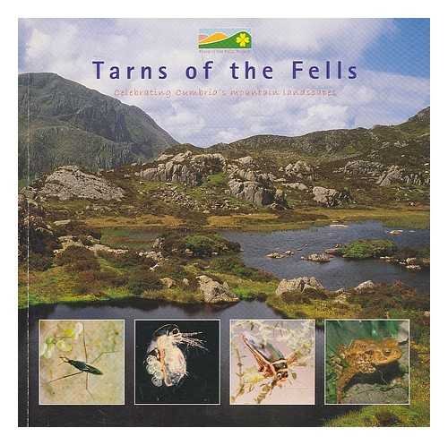 Stock image for Tarns of the Fells: Celebrating Cumbria's Mountain Landscapes for sale by MusicMagpie