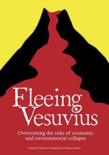 Beispielbild fr Fleeing Vesuvius: Overcoming the Risks of Economic and Environmental Collapse zum Verkauf von WorldofBooks