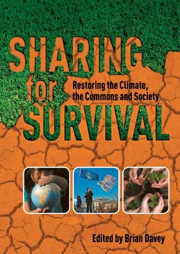 Imagen de archivo de Sharing for Survival: Restoring the Climate, the Commons and Society a la venta por Reuseabook