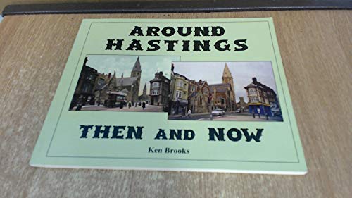 Beispielbild fr Around Hastings: Then and Now zum Verkauf von WorldofBooks