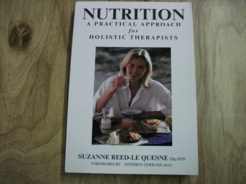 Stock image for Nutrition - A Practical Approach for Holistic Therapists for sale by WorldofBooks