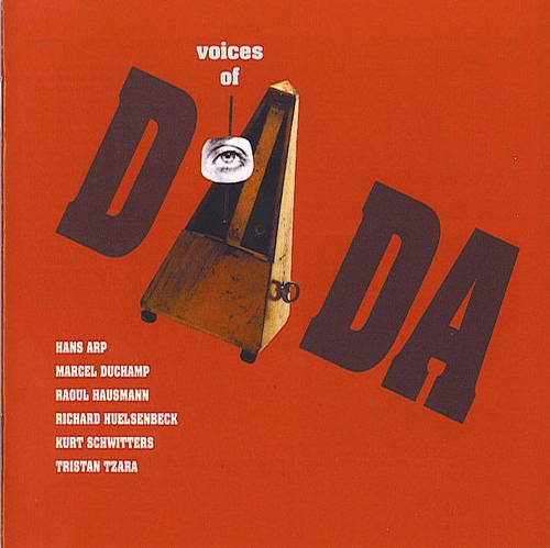 Voices of Dada (9780954054991) by Tristan Tzara; Marcel Duchamp; Hans Arp; Raoul Hausmann; Kurt Schwitters; Richard Huelsenbeck