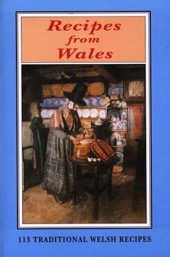 Stock image for Recipes from Wales - 113 Traditional Welsh Recipes for sale by WorldofBooks