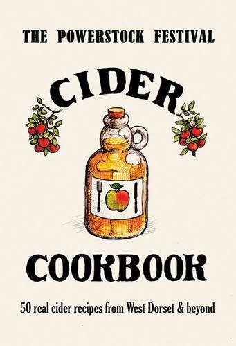 Beispielbild fr The Powerstock Festival Cider Cookbook zum Verkauf von WorldofBooks