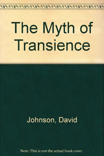 The Myth of Transience (9780954064617) by David Johnson