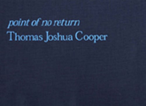 Thomas Joshua Cooper: Point of No Return