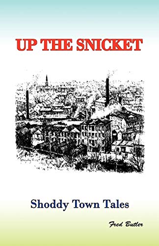 9780954068301: Up the Snicket: Shoddy Towns Series