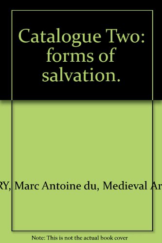 FORMS OF SALVATION. Catalogue Two