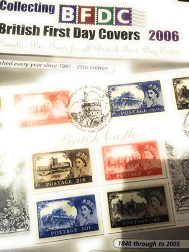 Imagen de archivo de COLLECTING BRITISH FIRST DAY COVERS 2006 a la venta por WorldofBooks