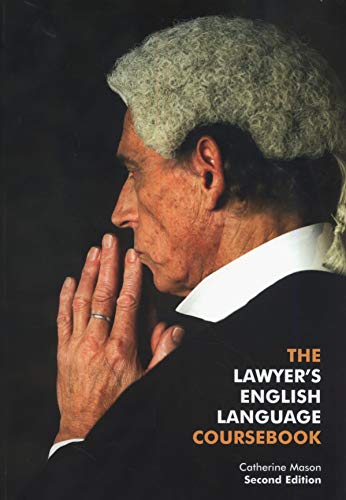 The Lawyer's English Language CourseCatherine Mason (2011-04-01) (9780954071462) by Mason Catherine