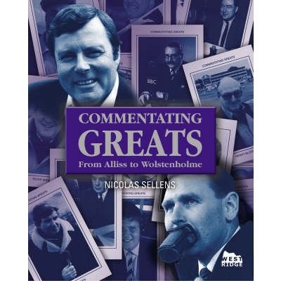 Beispielbild fr Commentating Greats: From Alliss to Wolstenholme zum Verkauf von WorldofBooks